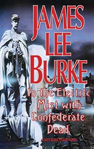 In the Electric Mist With Confederate Dead [Hardcover] by James Lee Burke