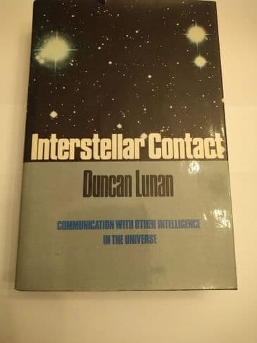 INTERSTELLAR CONTACT BY DUNCAN LUNAN HARDBACK