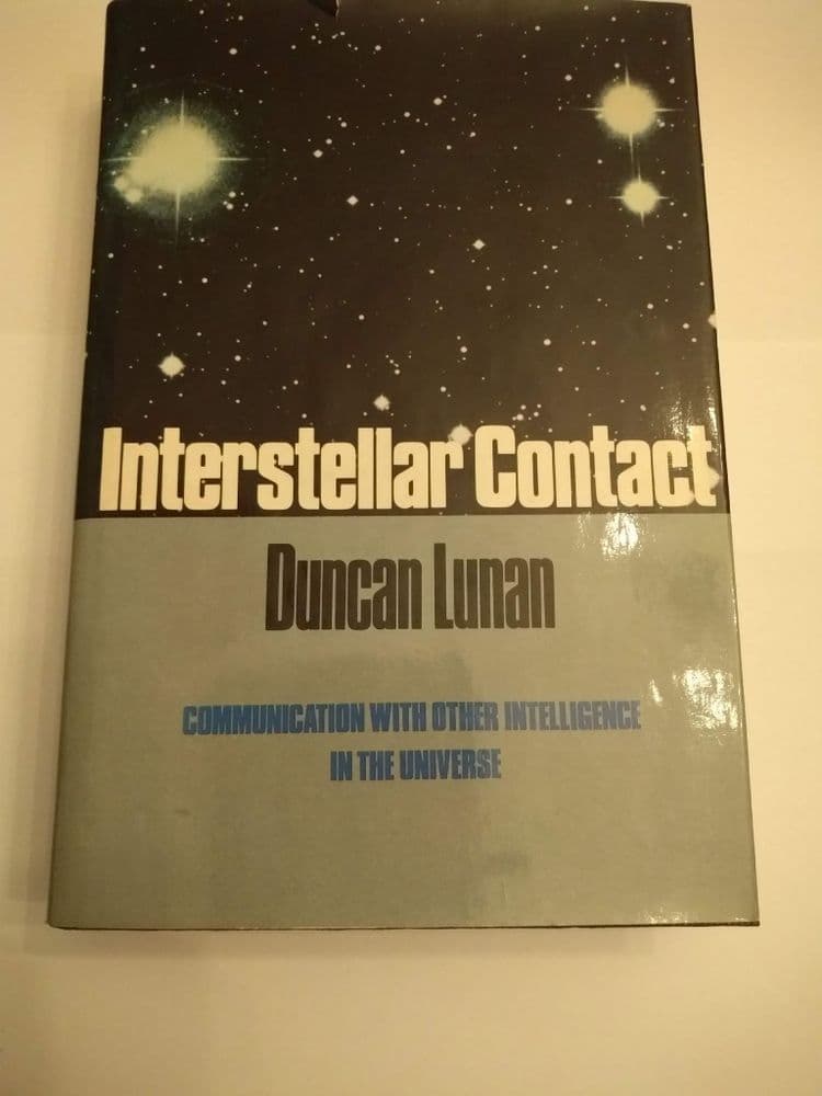 INTERSTELLAR CONTACT by Duncan Lunan Hardcover