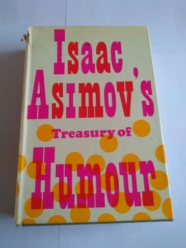 ISSAC ASIMOV'S TREASURY OF HUMOUR HARDBACK
