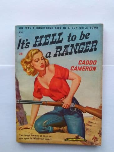 IT'S HELL TO BE A RANGER by CADDO CAMERON (NO 27 ) (Paperback )