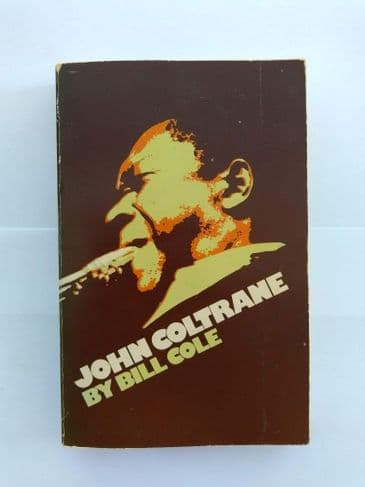 JOHN COLTRANE BY BILL COLE (PAPERBACK)
