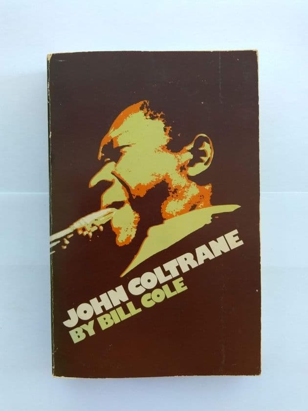 JOHN COLTRANE by Bill Cole (Paperback)