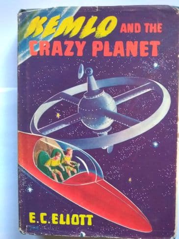 KEMLO & THE CRAZY PLANET by E.C. Eliott (Hardcover)