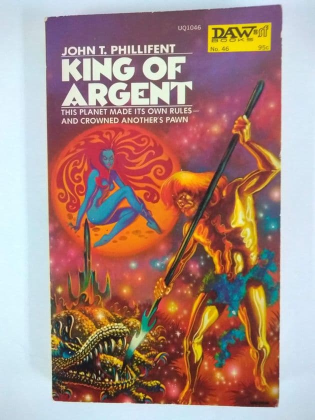 KING OF ARGENT by John T Phillifent ( (Paperback)