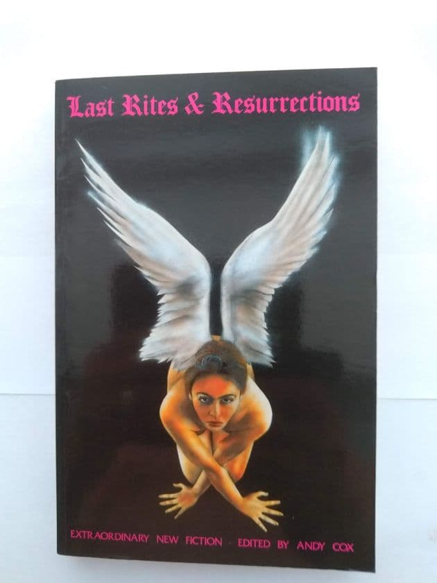 LAST RITES & RESURRECTIONS edited by Andy Cox (Paperback)