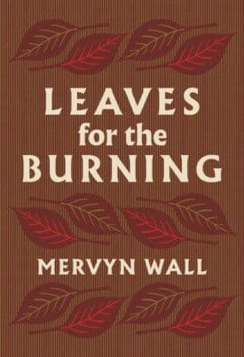 Leaves fro the Burning [signed hardcover] Mervyn Wall
