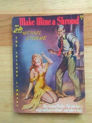 LEISURE LIBRARY: MAKE MINE A SHROUD by Michael STORME  (NO 4 )  (Paperback )