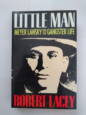 LITTLE MAN BY ROBERT LACEY. (HARDBACK)