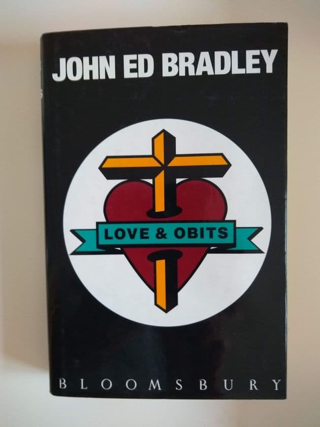 LOVE & OBITS (Hardcover) by John Ed Bradley