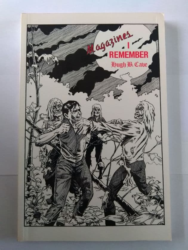 MAGAZINE'S I REMEMBER by Hugh B Cave (PULP VAULT PULP STUDY 2) (Paperback)