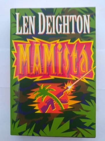 MAMISTA BY LEN DEIGHTON (HARDBACK)