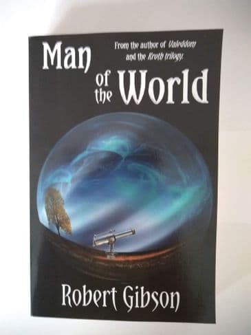 MAN OF THE WORLD BY ROBERT GIBSON (SIGNED,PAPERBACK)