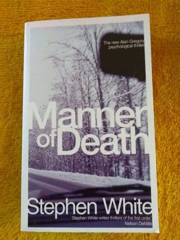 MANNER OF DEATH by Stephen WHITE (Paperback)