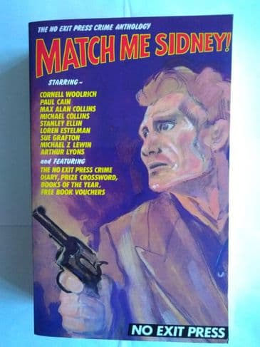 MATCH ME SIDNEY. THE NO EXIT PRESS CRIME ANTHOLOGY PAPERBACK