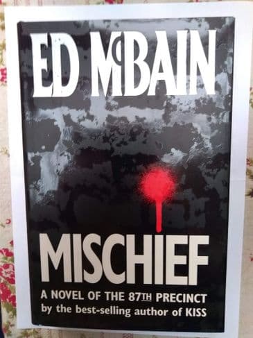 MISCHIEF BY ED MCBAIN (HARDBACK)