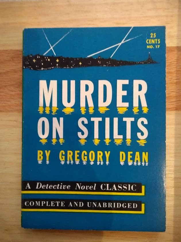 MURDER ON STILTS by Gregory Dean  (NO 17 )  (Paperback )