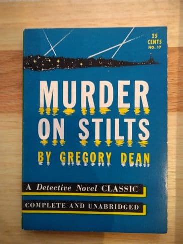MURDER ON STILTS by Gregory Dean (NO 17 ) (Paperback )