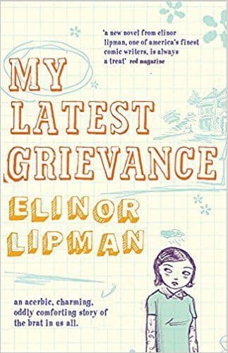 My Latest Grievance (Hardcover) by Elinor Lipman