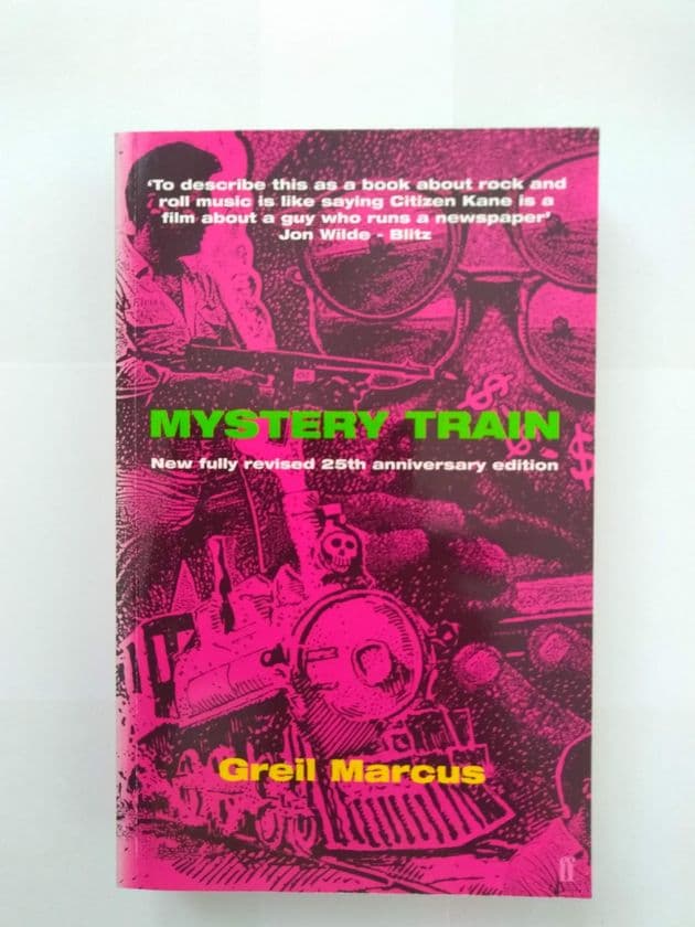 MYSTERY TRAIN by Greil Marcus (Paperback)