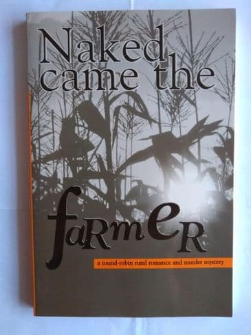 NAKED CAME THE FARMER ,PAPERBACK, SIGNED COPY