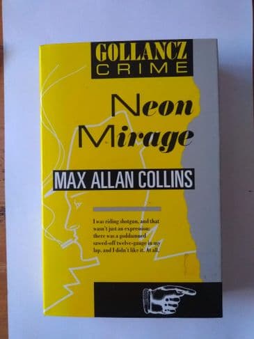 NEON MIRAGE BY MAX ALLAN COLLINS (HARDBACK)