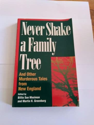 Never Shake a Family Tree (paperback) Edited by Billie Sue Mosiman & Martin H Greenburg