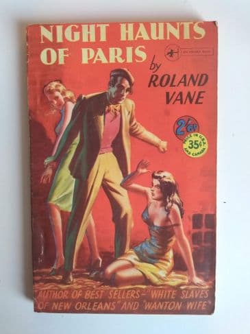 NIGHT HAUNTS OF PARIS by ROLAND VANE ARCHER BOOKS (No.51) (Paperback)