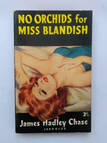 NO ORCHIDS FOR MISS BLANDISH BY JAMES HADLEY CHASE (PAPERBACK)