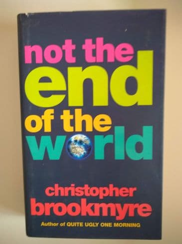 NOT THE END OF THE WORLD (HARDBACK) BY CHRISTOPHER BROOKMYRE
