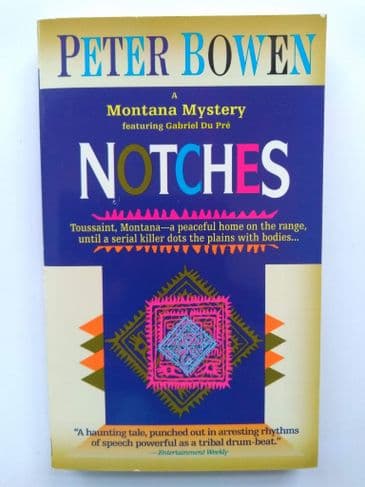 NOTCHES BY PETER BOWEN. (PAPERBACK)