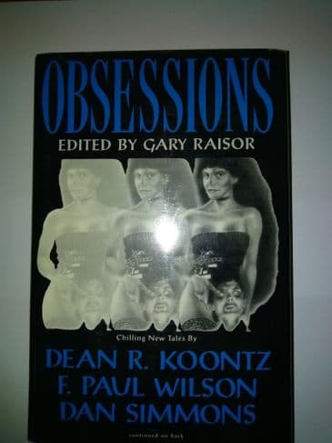 OBSESSIONS EDITED BY GARY RAISOR