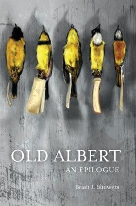 Old Albert [hardcover] Brian J Showers