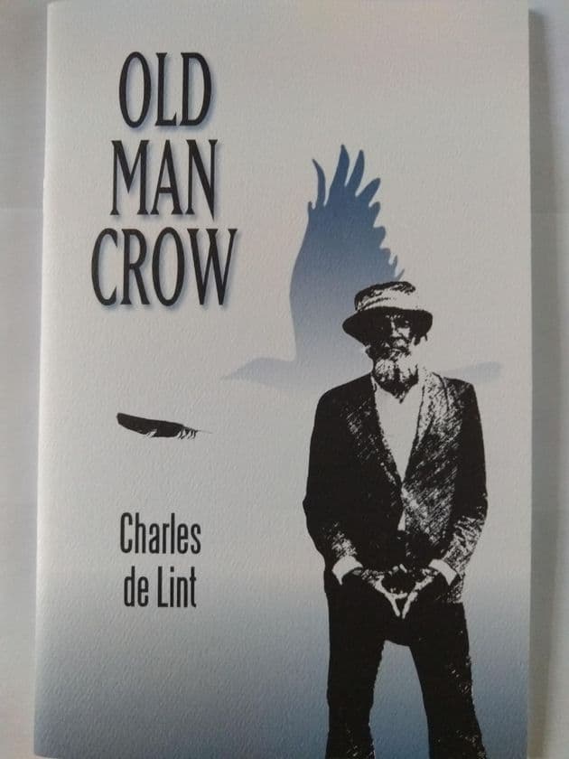 OLD MAN CROW by Charles De Lint (SOFT COVER)