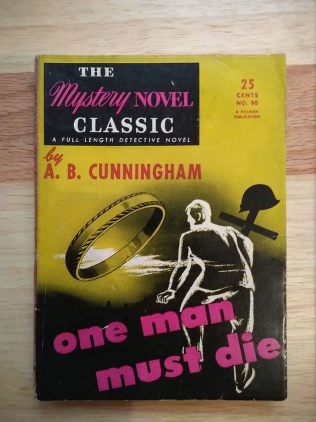 ONE MAN MUST DIE by A.B CUNNINGHAM  (NO 90 )  (Paperback )