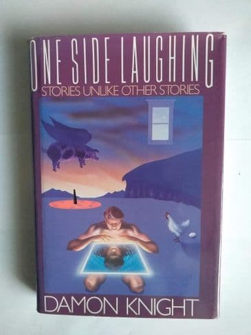 ONE SIDE LAUGHING BY DAMON KNIGHT. (HARDBACK)