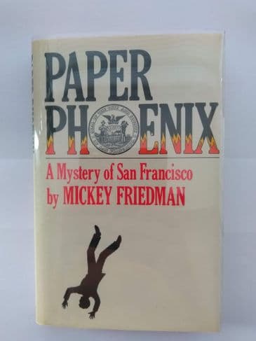 PAPER PHOENIX by Mickey Friedman (Hardcover)