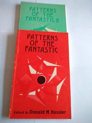 PATTERNS OF THE FANTASTIC (EDITIIONS 1 & 2) EDITED BY DONALD M HASSLER ,PAPERBACK