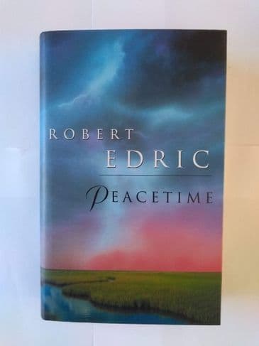 PEACETIME BY ROBERT EDRIC SIGNED, (HARDBACK)