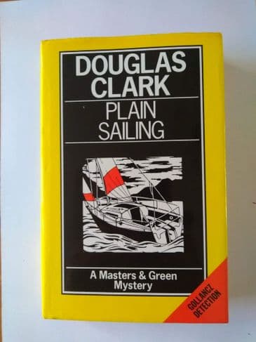 PLAIN SAILING by Douglas Clark (Hardcover)