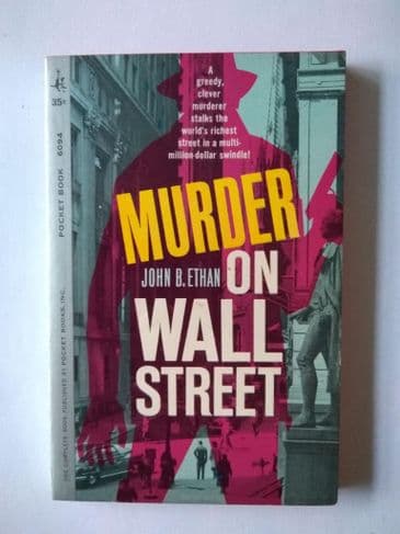 POCKET BOOK : MURDER ON WALL STREET by John B Ethan  (Paperback)