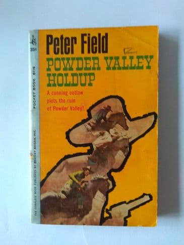 POCKET BOOK : POWDER VALLEY HOLDUP by Peter FIELD (No.6116) (Paperback)