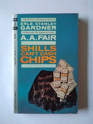 POCKET BOOK : SHILLS CAN'T CASH CHIPS by A A Fair (Paperback)