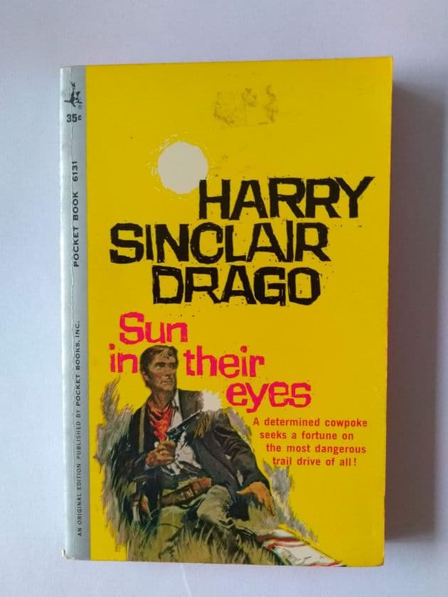 POCKET BOOK : SUN IN THEIR EYES by Harry SINCLAIR DRAGO (No.6131) (Paperback)