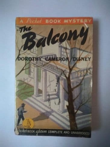 Pocket Book: THE BALCONY by Dorothy CAMERON DISNEY (Paperback)