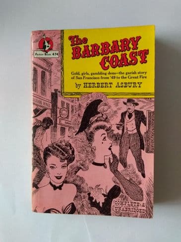 POCKET BOOK : THE BARBARY COAST by Herbert ASBURY (No.474) (Paperback)