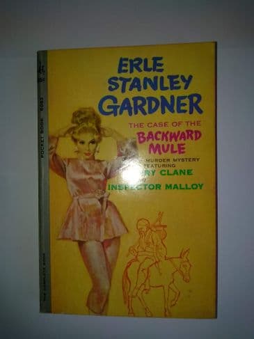 Pocket Book: THE CASE OF THE BACKWARD MULE (Paperback) by Erle Stanley Gardner.