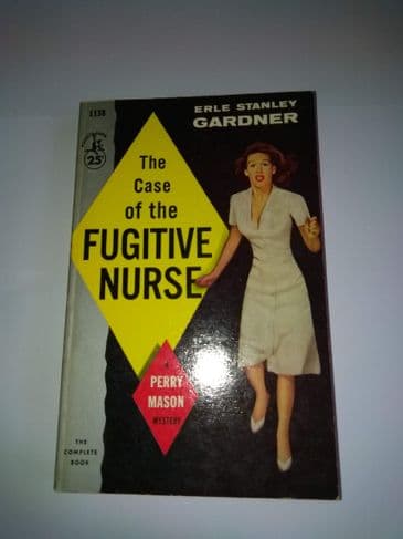 Pocket Book: THE CASE OF THE FUGITIVE NURSE (Paperback) by Erle Stanley Gardner.