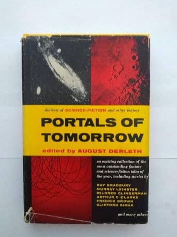 PORTALS OF TOMORROW EDITED BY AUGUST DERLETH. (HARDBACK)