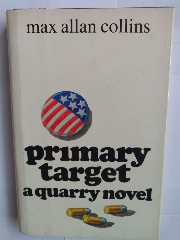 Primary Target Hardback by Max Allan Collins